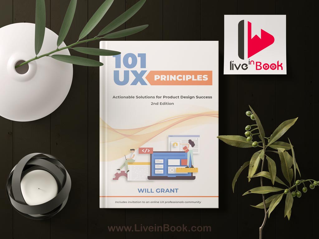 101 UX Principles: Actionable Solutions for Product Design Success, 2nd Edition PDF Free