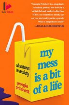 My Mess Is a Bit of a Life Audiobook by Georgia Pritchett