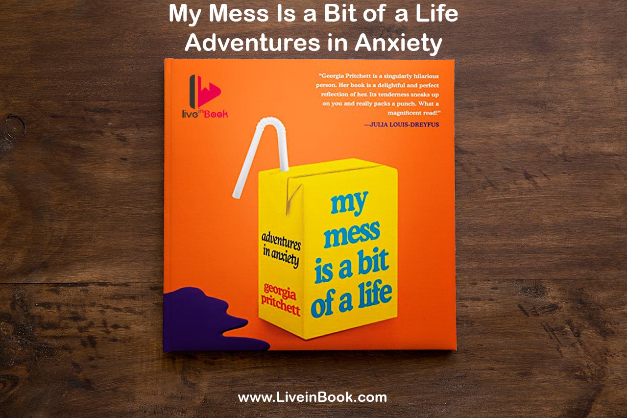 My Mess Is a Bit of a Life (ebook), Georgia Pritchett 
