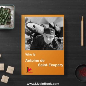Who is Antoine Saint Exupery?