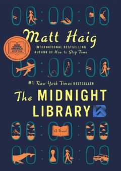 The Midnight Library: A Novel 2020 by Matt Haig