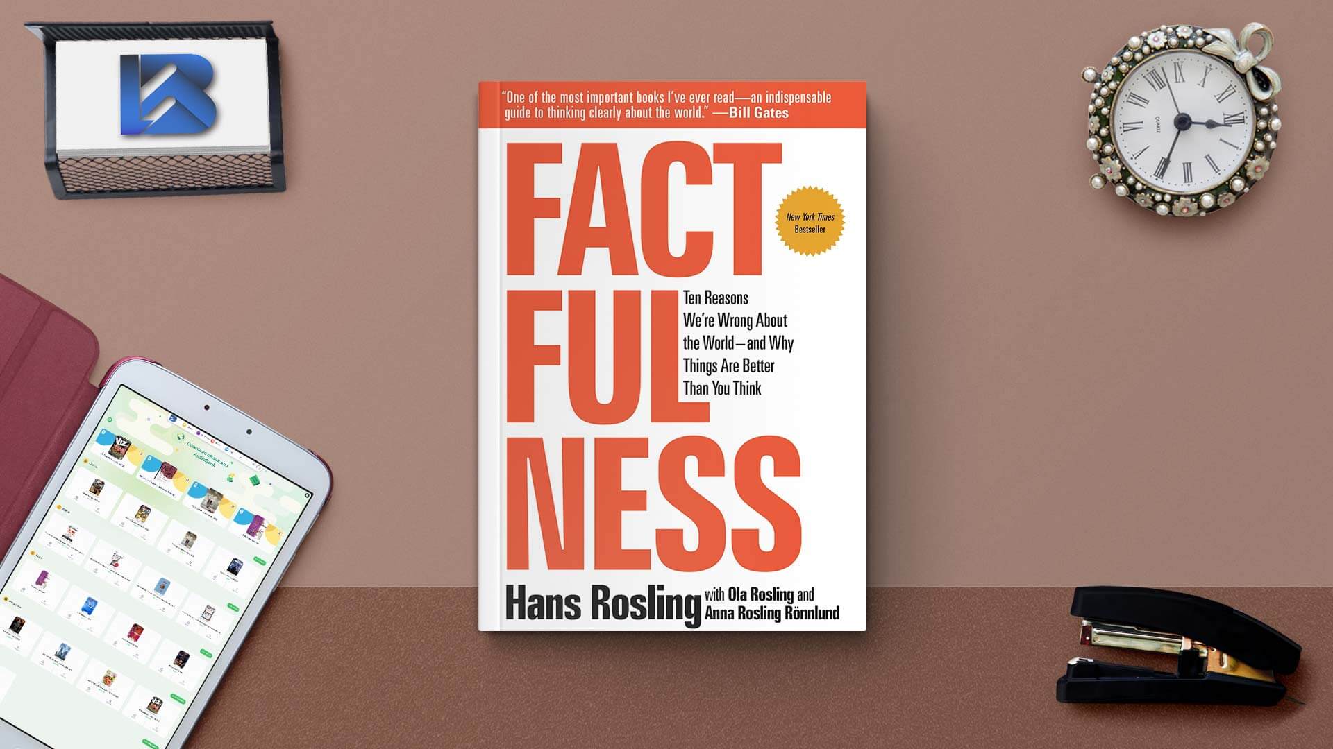 Factfulness eBook: Ten Reasons We're Wrong About the World–and Why Things Are Better Than You Think 2018