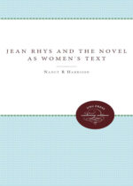 Jean Rhys and the Novel As Women's Text Free Download PDF