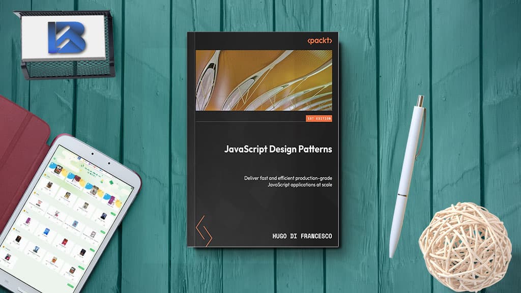 JavaScript-Design-Patterns-Deliver-fast-and-efficient-production-grade-JavaScript-applications-at-scale 2024